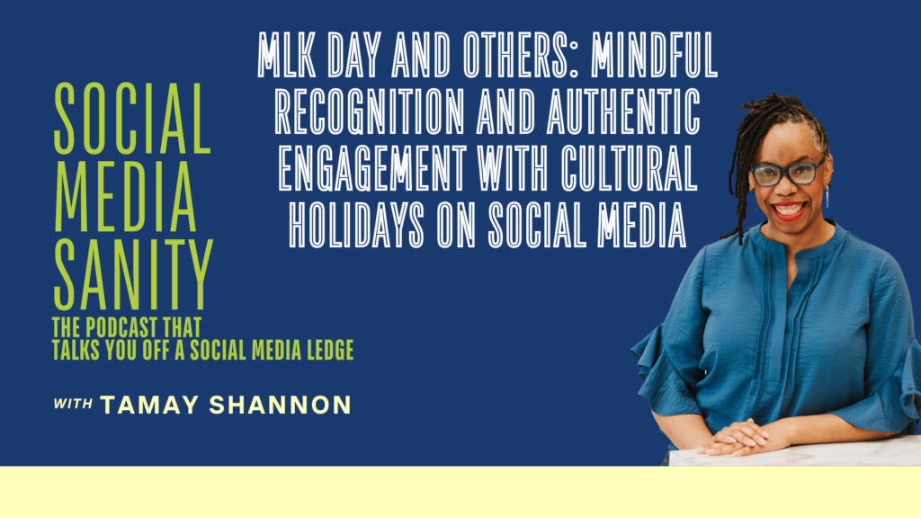 MLK Day and Others: Mindful Recognition and Authentic Engagement with Cultural Holidays on Social Media